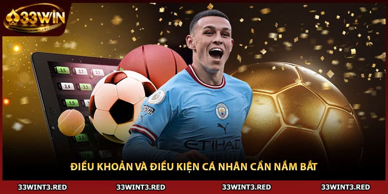 Điều khoản và điều kiện cá nhân cần nắm bắt